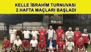 Kelle İbrahim Turnuvası 2.Hafta Maçları Başladı