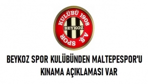 BEYKOZ 1908'DEN MALTEPESPOR'A KINAMA VAR