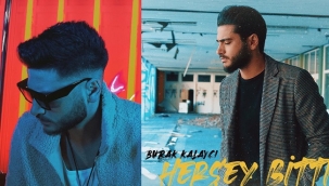 Burak Kalaycı'dan Yeni Şarkı 'Herşey Bitti' yayında!