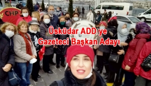 Üsküdar ADD ye Gazeteci Başkan Adayı 