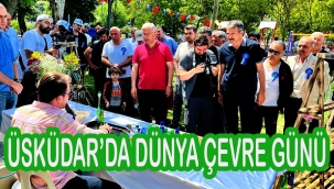 ÜSKÜDAR'DA DÜNYA ÇEVRE GÜNÜ 