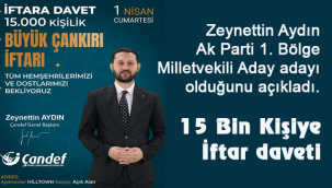 Zeynettin Aydın 15 Bin Kişiye İftar veriyor.