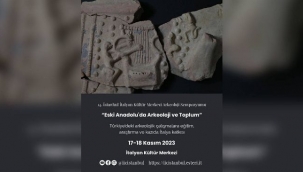 14. ARKEOLOJİ SEMPOZYUMU İTALYAN KÜLTÜR DERNEĞİ'NDE BAŞLIYOR