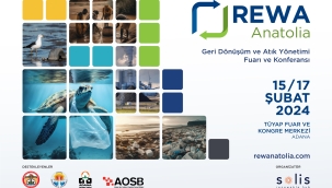Kamu ve Reel Sektör 15 Şubat'ta Adana'da REWA Anatolia'da Buluşuyor