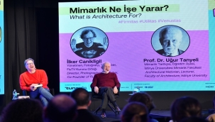 MİMARLIKTA KONUŞULMAYANLAR "MİMARLIK NE İŞE YARAR?" KONFERANSINDA KONUŞULDU!