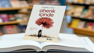 İLKSEN UTLU'NUN YENİ KİTABI "AHENK İÇİNDE" RAFLARDA
