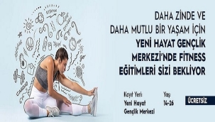 GENÇLERE ÜCRETSİZ FITNESS EĞİTİMLERİ
