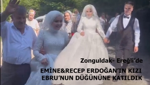 EREĞLİ'DE DÜĞÜN EBRU İLE ONUR DÜNYA EVİNDE