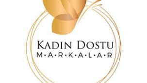 KADIN DOSTU MARKALAR PLATFORMUNDA KURUMSAL ÜYELİK SÜRECİ BAŞLIYOR…