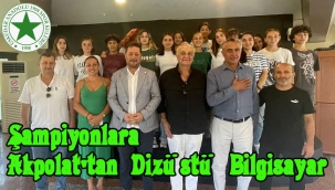 Şampiyonlara Akpolat'tan Dizüstü Bilgisayar