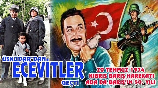 ÜSKÜDAR'DAN ECEVİTLER GEÇTİ İSİMLERİNİ TAŞIYAN BİR SOKAK BİLE YOK