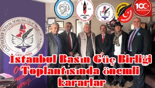 İnsan Hakları Gününde İstanbul Basın Güç Birliği Toplantısında önemli kararlar
