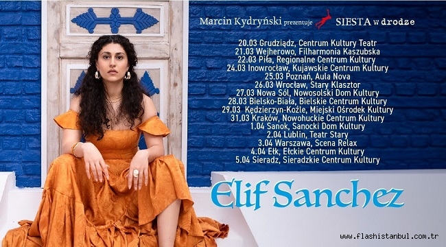 ELIF SANCHEZ YENİ ALBÜMÜ "AŞKIN EVRELERİ" İLE DÜNYA TURNESİNE BAŞLADI