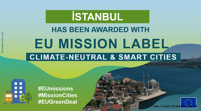 İBB AVRUPA BİRLİĞİ "MISSION LABEL" ÖDÜLÜNE LAYIK GÖRÜLDÜ