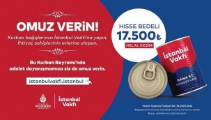 İSTANBUL VAKFI'NIN KURBAN BAĞIŞI KAMPANYASI BAŞLADI