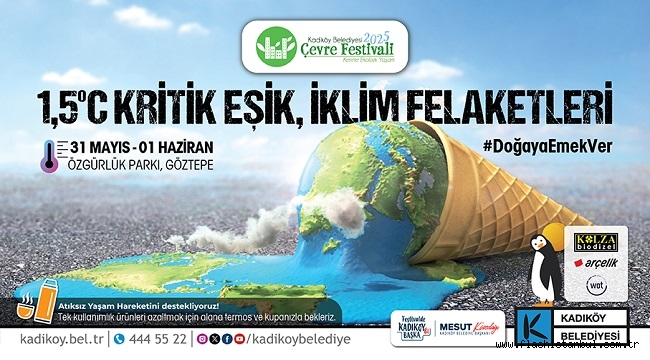 KADIKÖY BELEDİYESİ "DOĞAYA EMEK VER" ÇEVRE FESTİVALİ BAŞLIYOR