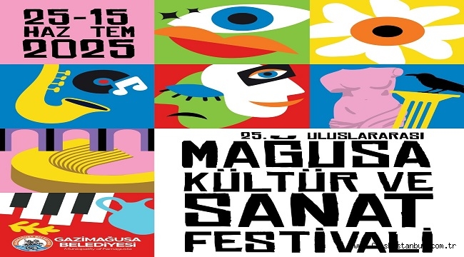 25. ULUSLARARASI MAĞUSA KÜLTÜR SANAT FESTİVALİ BAŞLIYOR 