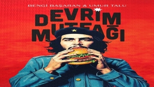 ATATÜRK'TEN CHE'YE, MARX'TAN NAPOLYON'A "DEVRİM MUTFAĞI" RAFLARDAKİ YERİNİ ALDI