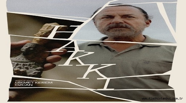 DEFİNE PEŞİNDE BİR İÇSEL ÇÖKÜŞ HİKAYESİNİ ANLATAN "HAKKI" FİLMİ MUBİ'DE