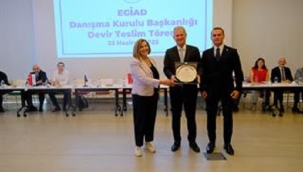 EGİAD DANIŞMA KURULU'NDA BAYRAK DEĞİŞİMİ