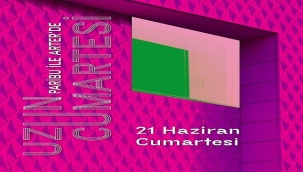 GECE YARISINA KADAR SANAT İÇİN "ARTER'DE UZUN CUMARTESİ" 21 HAZİRAN'DA...