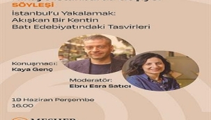 MEŞHER'DE BATILI YAZARLARIN İSTANBUL TEMSİLLERİYLE İLGİLİ SÖYLEŞİ