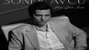 SONER AVCU'DAN YENİ BİR HİT : "TAZE GELİR İNSAN"