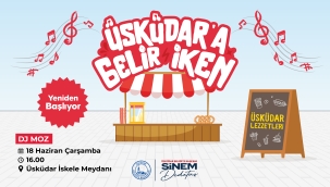 "ÜSKÜDAR'A GELİR İKEN'' YENİDEN BAŞLIYOR