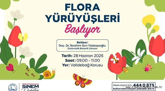 ÜSKÜDAR'DA FLORA YÜRÜYÜŞLERİ BAŞLIYOR