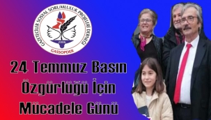 24 Temmuz Basın Özgürlüğü İçin Mücadele Günü 
