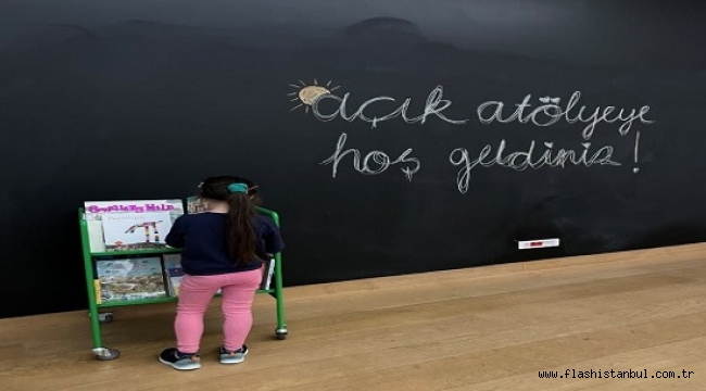 ARTER'DE AĞUSTOS AYINDA "AÇIK ATÖLYE"LER ÇOCUKLARI BEKLİYOR