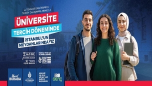 İBB'DEN YKS TERCİH DÖNEMİNDE GENÇLERE REHBERLİK