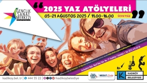 KADIKÖY BELEDİYESİ'NDEN GENÇLERE YÖNELİK YAZ ATÖLYELERİ