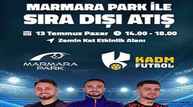 MARMARA PARK AVM'DE "SIRA DIŞI CHALLENGE" ETKİNLİĞİ