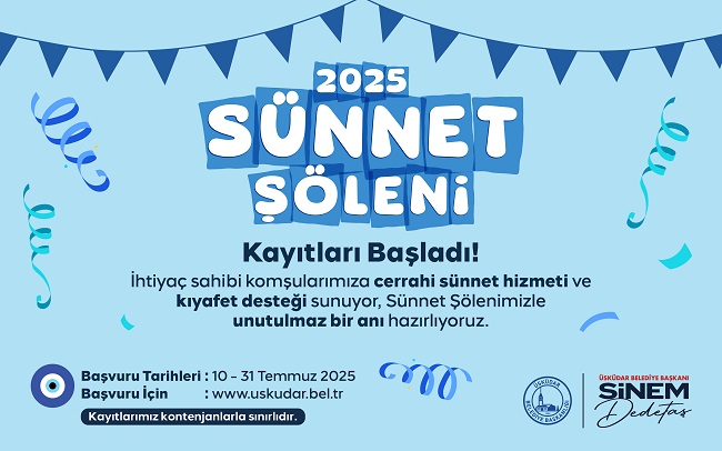 ÜSKÜDAR BELEDİYESİ ''2025 SÜNNET ŞÖLENİ'' KAYITLARI BAŞLADI