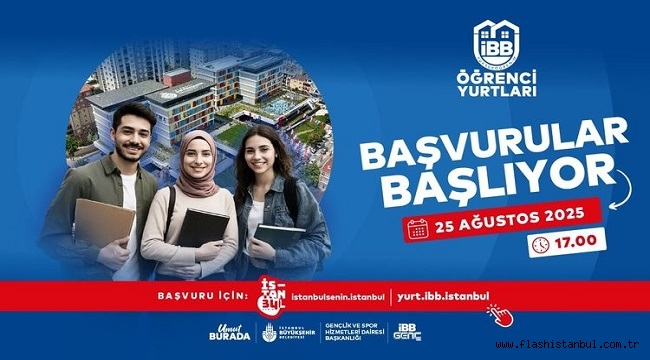 İBB YURTLARI'NA BAŞVURULAR BAŞLIYOR