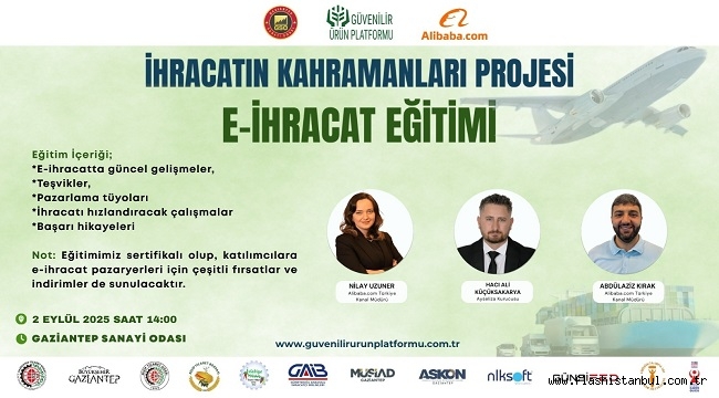 İHRACATIN KAHRAMANLARI PROJESİ GAZİANTEP'TEN BAŞLIYOR