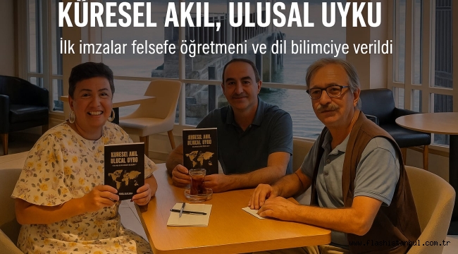 KÜRESEL AKIL, ULUSAL UYKU – İLK İMZALARLA YOLA ÇIKTI