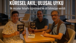 KÜRESEL AKIL, ULUSAL UYKU – İLK İMZALARLA YOLA ÇIKTI