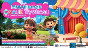 "MAHALLEMDE ÇOCUK TİYATROSU" BAŞLIYOR