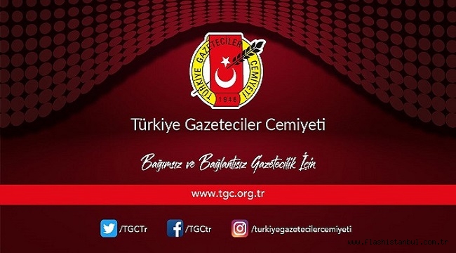 TGC: "EVRENSEL GAZETESİ'NE YAPILAN SALDIRIYI KINIYORUZ"