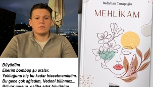 17 Yaşında İlk Kitap: Bedirhan Turapoğlu'ndan "Mehlikam"