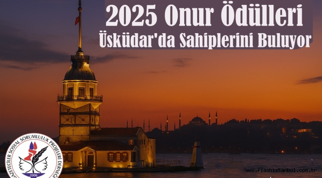  2025 Onur Ödülleri Üsküdar'da Sahiplerini Buluyor