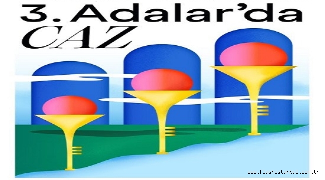 "3. ADALARDA CAZ VAKTİ FESTİVALİ" BAŞLIYOR