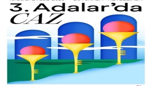 "3. ADALARDA CAZ VAKTİ FESTİVALİ" BAŞLIYOR