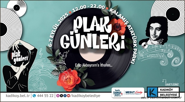 9. KADIKÖY PLAK GÜNLERİ EDİP AKBAYRAM ANISINA DÜZENLENİYOR