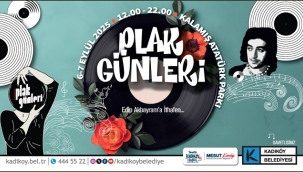 9. KADIKÖY PLAK GÜNLERİ EDİP AKBAYRAM ANISINA DÜZENLENİYOR