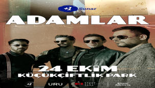 "ADAMLAR" 24 EKİM'DE BİR KEZ DAHA KÜÇÜKÇİFTLİK PARK'TA!