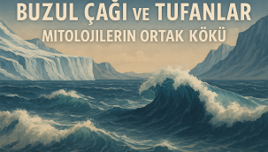Buzul Çağından Tufanlara: Anadolu'nun Taşlarındaki İzler