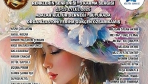 FERİHA GÖKÇEN ÖZSARIKAMIŞ'IN DÜZENLEDİĞİ "RENKLERİN SENFONİSİ-3 KARMA SERGİSİ" AÇILIYOR